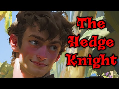 The Hedge Knight Reading/Analysis - Part 1 - The Tales of Dunk and Egg