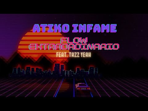 𝐅𝐋𝐎𝐖 𝐄𝐗𝐓𝐑𝐀𝐎𝐑𝐃𝐈𝐍𝐀𝐑𝐈𝐎 // 𝐀𝐭𝐢𝐤𝐨 𝐈𝐧𝐟𝐚𝐦𝐞 𝐅𝐞𝐚𝐭. 𝐓𝐚𝐳𝐳 𝐘𝐞𝐚𝐡 (𝐏𝐫𝐨𝐝. 𝐄𝐧𝐜𝐡𝐮𝐟𝐚 𝐁𝐞𝐚𝐭𝐬)