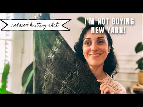 Relaxed Knitting Chat 🧶 I'm not buying new yarn this year...