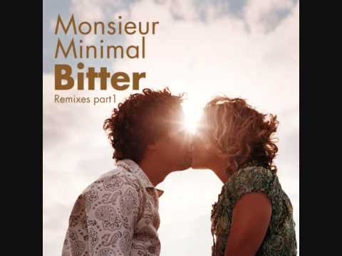 Monsieur Minimal  feat. Hiras: Bitter (Hiras Sevi's Remix) [The Sound Of Everything]