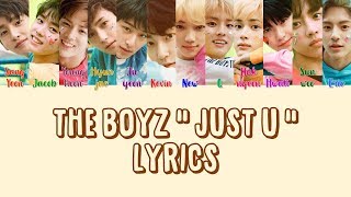 THE BOYZ 더보이즈 " Just U " Lyrics (ColorCoded+Eng+Han+Rom)