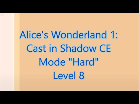 Alice's Wonderland 1: Cast in Shadow CE Level 8 Hard-Mode