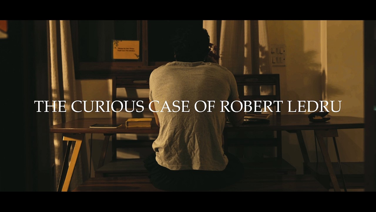 The Curious Case Of Robert Ledru- Short Film