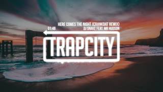 DJ Snake feat. Mr Hudson - Here Comes The Night (Crankdat Remix)