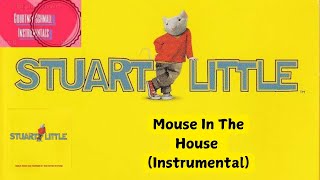 Stuart Little : Mouse In The House (Instrumental)