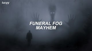 Funeral Fog : Mayhem (Spanish / English lyrics)