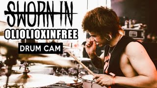 Sworn In | Oliolioxinfree | Drum Cam (LIVE)