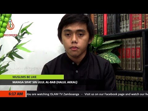 Manga Sifat sin Ulul Al-Bab (Halul Akkal) - Ustadz Al-Basher Adjuram (Tausug)