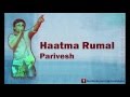 Haatma Rumal | Nepali Folk-Pop Song | Parivesh | Tilak Bam Malla