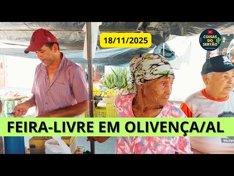 E a feira-livre de Olivença/Alagoas deste dia 18 de novembro de 2025.