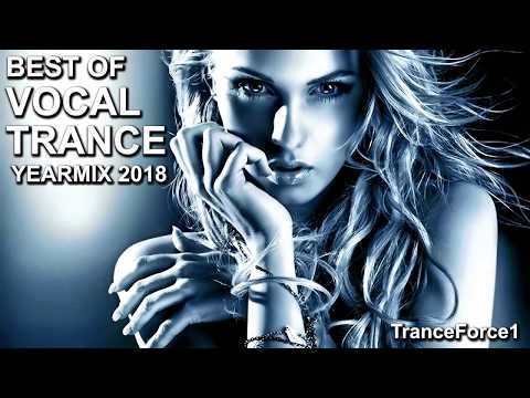BEST OF VOCAL TRANCE 2018 YearMix - TranceForce1