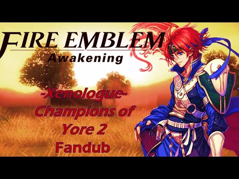 Fire Emblem Awakening - Champions of Yore 2 [Fandub]