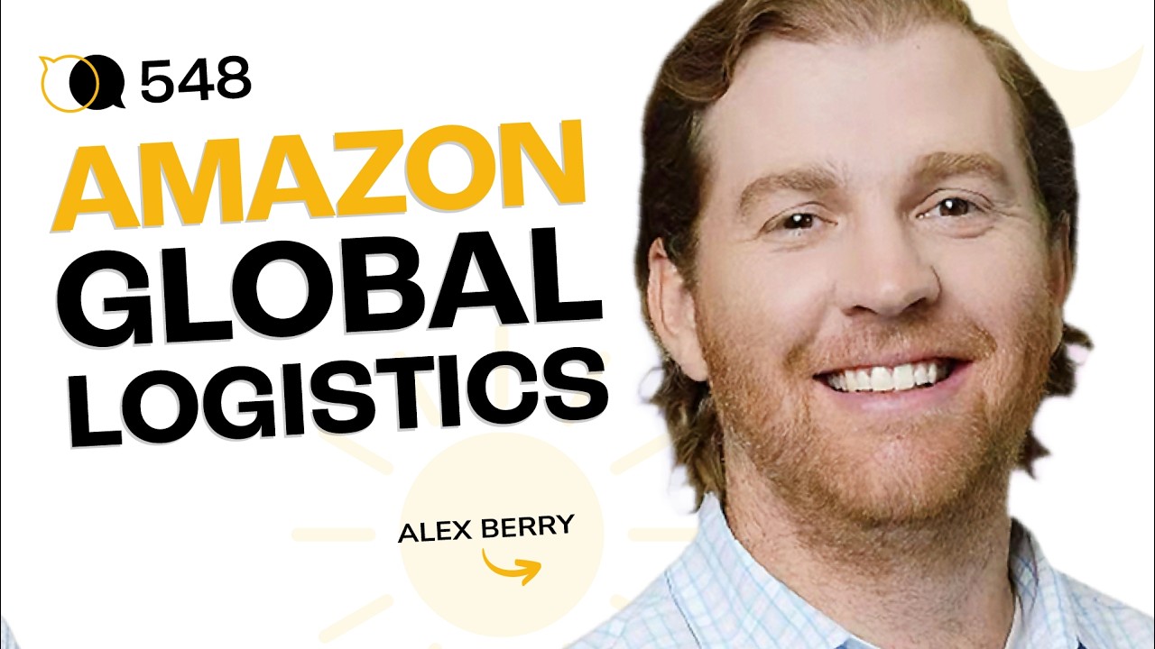 #548 - All About AGL: Amazon Global Logistics
