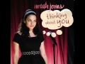 Norah Jones - Thinking About You (Original) HQ 2007 - JazzBreakTV Norah Jones - Thinking About You (Original) HQ 2007