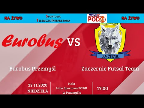 🔴🎦 [NA ŻYWO] ⚽ EUROBUS Przemyśl 🆚 KS Zaczernie Futsal Team 📆[2020-11-22 ⏰[godz.17.00]