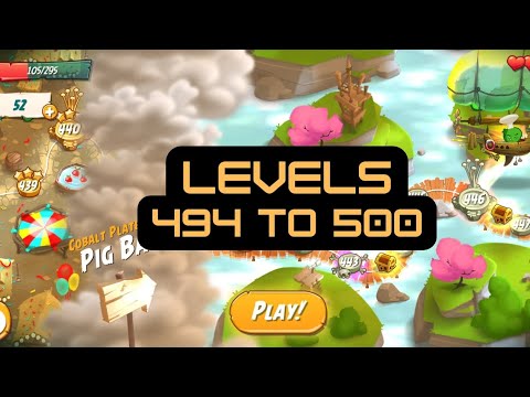 Angry Birds 2 Level 494 to Level 500 【Cobalt Plateaus Pig Bay】