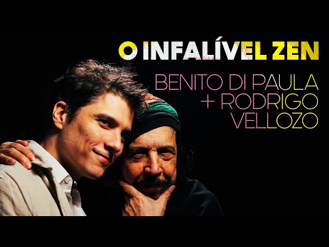 Rodrigo Vellozo + Benito Di Paula - O Infalível Zen  (Clipe Oficial)
