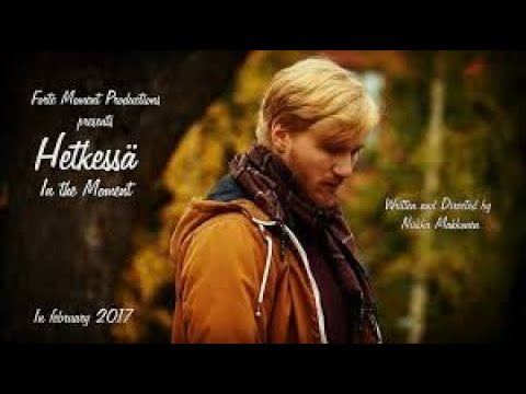 Hetkessä / In The Moment - lyhytelokuva by Niikka Makkonen