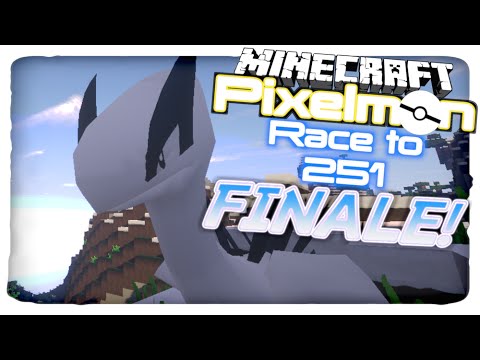 Minecraft Pixelmon - “THE FINALE” - Race to 251 - (Minecraft Pokemon Mod)
