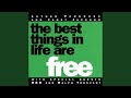 The Best Things In Life Are Free CJ S U K 12 With Rap
