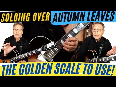 Soloing Over 'Autumn Leaves' | The Golden Scale To Use For Great Sounds | Jazz Guitar Soloing Lesson