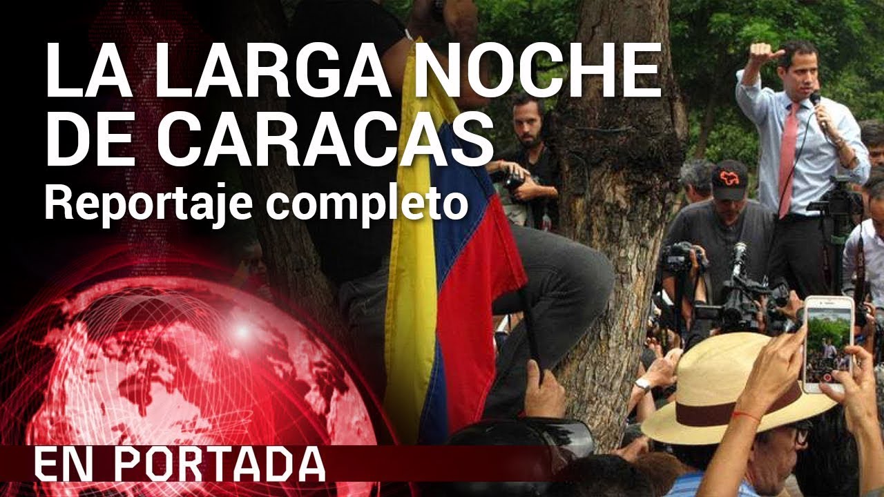 ‘La larga noche de Caracas’ COMPLETO | En Portada