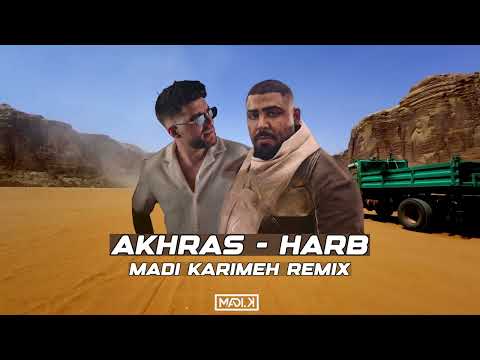 Akhras  - Harb (Madi Karimeh Remix)