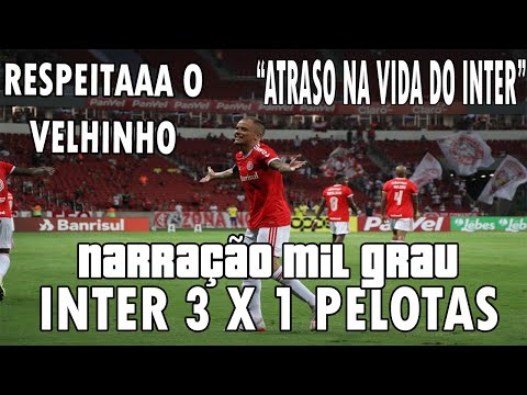 INTERNACIONAL 3 X 1 PELOTAS - NARRAÇÃO MIL GRAU / GAUCHÃO 2020