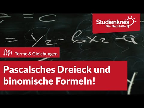 Pascalsches Dreieck und binomische Formeln | Mathe verstehen mit dem Studienkreis