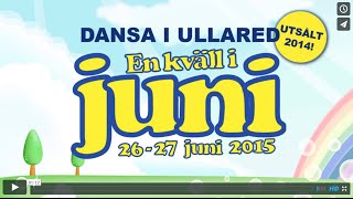 preview picture of video 'Dansa i Ullared - En kväll i juni (26-27 juni, 2015)'