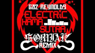 GAZ REYNOLDS - ELECTRIC KAMA SUTRA REMIXED BY SOMIAK