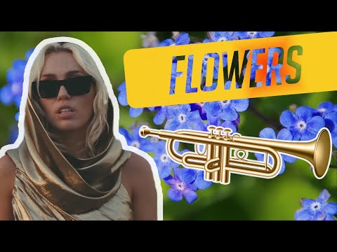 Flowers by Miley Cyrus - How to Play on Trumpet | Easy