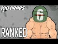 100 Drops -  [Ranked in Rainbow 6 Siege]