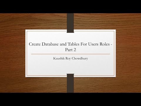 Create Database and Tables For Users Roles Part 2