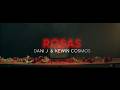 Dani J & Kewin Cosmos - Rosas (Videoclip Oficial)