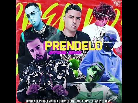 Prendelo Full Remix | Juanka, Brray ft. Kevvo, Randy, Jon Z & Brytiago