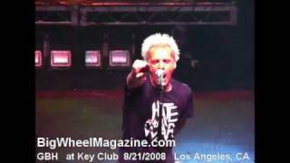 GBH - Performing Give Me Fire - Sick Boy - Womb With A View - at The Key Club - November 11, 2008