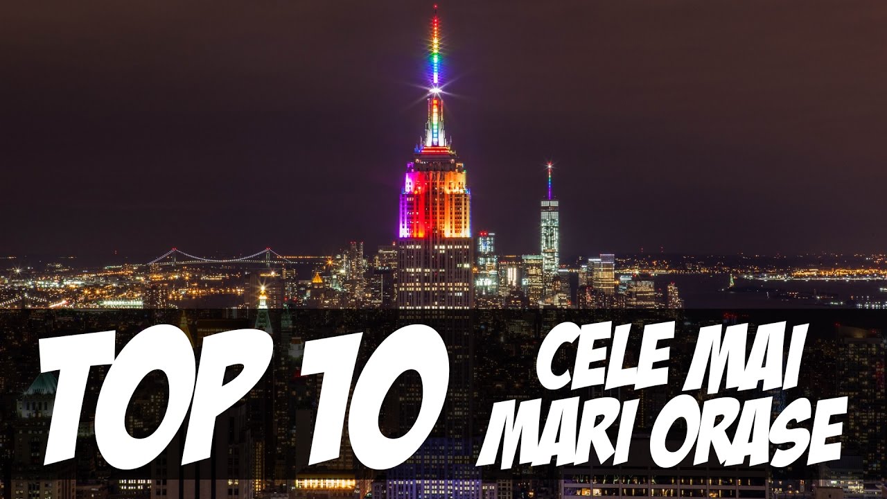Top 10 cele mai mari orase din lume