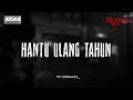 HANTU ULANGTAHUN NIGHTMARE SIDE OFFICIAL 2025 ARDAN RADIO