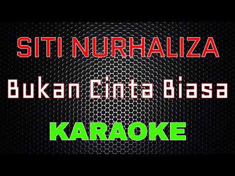 Siti Nurhaliza - Bukan Cinta Biasa [Karaoke] | LMusical
