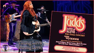 Wynonna Judd - &quot;Young Love&quot; (Strong Love) The Final Concert