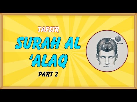 Tafsir Made Easy - SURAH AL 'ALAQ - Part 2 (96)