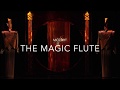 The Magic Flute: Trailer