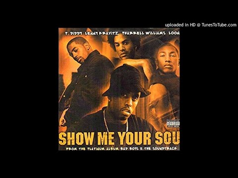 P.Diddy, Lenny Kravitz, Pharrell Williams & Loon - Show Me Your Soul