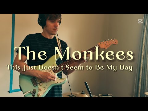 This Just Doesnt Seem To Be My Day - Monkees