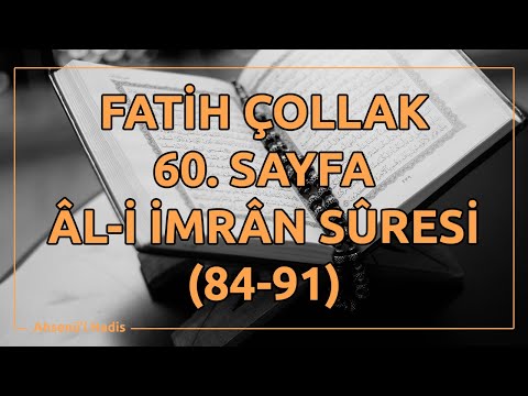 Fatih Çollak - 60.Sayfa - Âl-i İmrân Suresi (84-91)