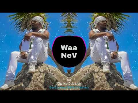 Chalice Dub Lion - Gard Lafwa (EM!L!O Remix)