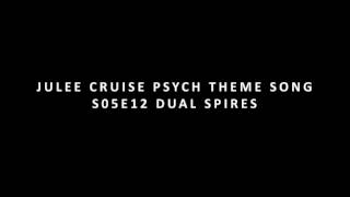 Julee Cruise theme song Psych s5 e12