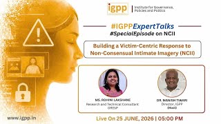 #IGPPExpertTalks: Special Episode on Non-Consensual Intimate Image. Ma