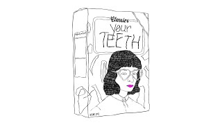 Your Teeth Music Video